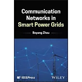 Communication Networks in Smart Power Grids
