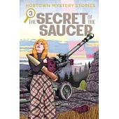Hobtown Mystery Stories Vol. 3: The Secret of the Saucer