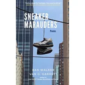 Sneaker Marauders: Poems