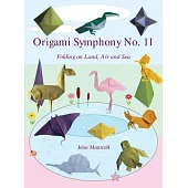Origami Symphony No. 11: Folding on Land, Sea and Air