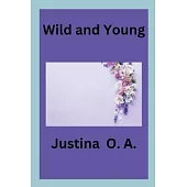 Wild and Young