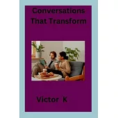 Conversations That Transform