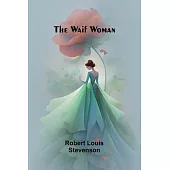 The Waif Woman