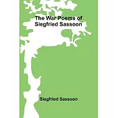 The War Poems of Siegfried Sassoon