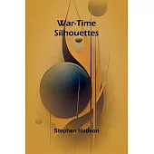War-time Silhouettes
