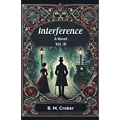 Interference A novel Vol. III