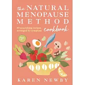 The Natural Menopause Method Cookbook