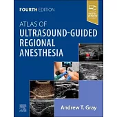 Atlas of Ultrasound-Guided Regional Anesthesia
