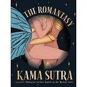 The Romantasy Kama Sutra: 64 Swoon-Worthy Sex Positions Inspired by Your Favorite Novels
