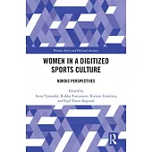 Women in a Digitized Sports Culture: Nordic Perspectives