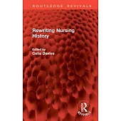 Rewriting Nursing History