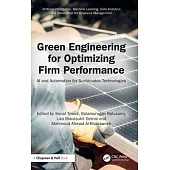 Green Engineering for Optimizing Firm Performance: AI & Automation for Sustainable Technologies