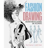 Fashion Drawing: Discover How to Illustrate Like the Experts