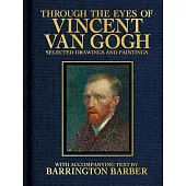 Through the Eyes of Vincent Van Gogh