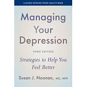 Managing Your Depression: Strategies to Help You Feel Better