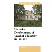 Historical Development of Teacher Education in Finland