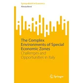 The Complex Environments of Special Economic Zones: Challenges and Opportunities in Italy