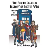 The Second Pirates History of Doctor Who: Stage Plays, Spin Offs and Hidden Corners of the Whoniverse