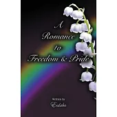 A Romance to Freedom and Pride