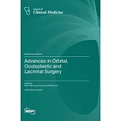 Advances in Orbital, Oculoplastic and Lacrimal Surgery