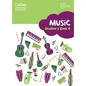 Cambridge Primary Music Student’s Book Stage 6: Collins International Primary Music