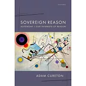 Sovereign Reason: Autonomy and Our Interests of Reason