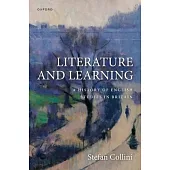 Literature and Learning: A History of English Studies in Britain