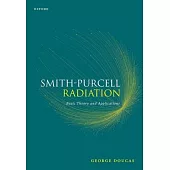 Smith-Purcell Radiation: Basic Theory and Applications