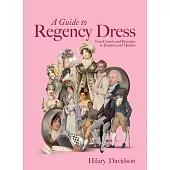 A Guide to Regency Dress