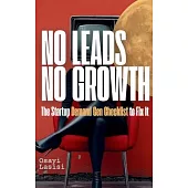 No Leads No Growth: The Startup Demand Gen Checklist to Fix It