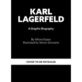 Karl Lagerfeld: A Graphic Biography