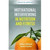 Motivational Interviewing in Nutrition and Fitness