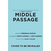 Middle Passage: A Graphic Novel Adaptation