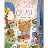 A Lost Cause: A Picture Book
