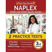 NAPLEX 2025 and 2026 Study Guide: 2 Practice Tests and NAPLEX Prep [3rd Edition]