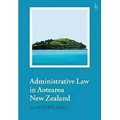 Administrative Law in Aotearoa New Zealand