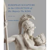European Sculpture in the Collection of His Majesty the King