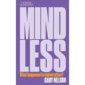 Mindless: What Happened to Universities?; Jewish Quarterly 259
