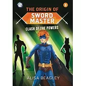 Origin of Sword Master: Clash of the Powers