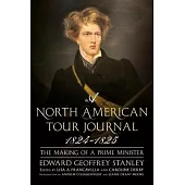 A North American Tour Journal 1824-1825: The Making of a Prime Minister