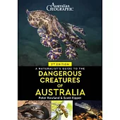 A Naturalist’s Guide to Dangerous Creatures of Australia