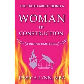 The Truth About Being a Woman in Construction: Finding Limitless