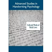 Advanced Studies in Handwriting Psychology, Collected Works of