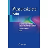 Musculoskeletal Pain: Evidence-Based Clinical Evaluation and Management