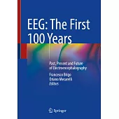 Eeg: The First 100 Years: Past, Present and Future of Electroencephalography