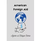 American Foreign Aid: USAID Role in International Development