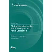 Clinical Updates on the Aortic Aneurysm and Aortic Dissection