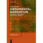 Ornamental Narration: Case Studies from German and Russian Literature