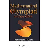 Mathematical Olympiad in China (2023): Problems and Solutions