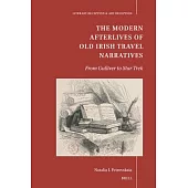 The Modern Afterlives of Old Irish Travel Narratives: From Gulliver to Star Trek